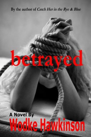 Betrayed
