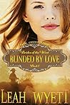 Blinded By Love (Mail Order Bride: Brides of the West #1)