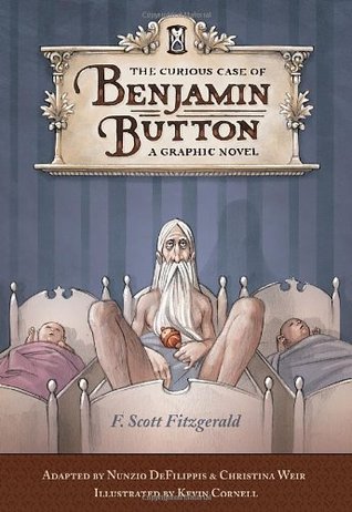 The Curious Case of Benjamin Button: A Graphic Novel (Hardcover)