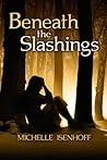 Beneath the Slashings (Divided Decade Collection)