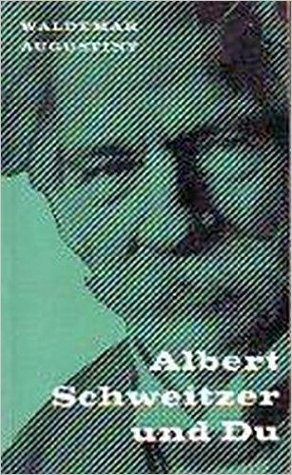 Albert Schweitzer und Du (Paperback)
