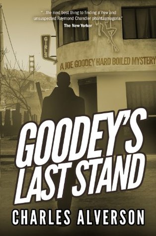 Goodey's Last Stand (Joe Goodey Mysteries #1)