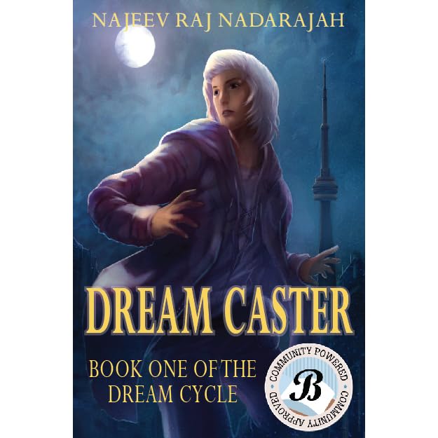 Dream Caster Dream Cycle 1 By Najeev Raj Nadarajah Dream Caster Dream Cycle 1 By Najeev Raj Nadarajah