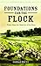 Foundations for the Flock: ...