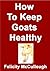 How To Keep Goats Healthy (Goat Knowledge)