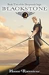 Blackstone (Deepwoods Saga, #2) Blackstone (Deepwoods Saga, #2)
