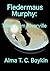 Fledermaus Murphy by Alma T.C. Boykin