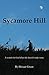 Sycamore Hill: A search for God when life doesn't make sense