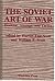 The Soviet Art of War