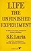 Life: The Unfinished Experiment