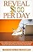 Reveal $ 100 Per Day How To Make Money From Writing Articles Even You Don't Know The Topics: Learn How You Can Make Money By Writing Online And Make $100 Per Day