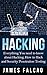 Hacking: Everything You need to know about Hacking, How to Hack and Security Penetration Testing