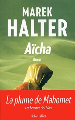 Aïcha (Les femmes de l'Islam #3)