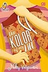 The Kolor of My Life by Netty Virgiantini