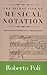 The Secret Life of Musical Notation: Defying Interpretive Traditions (Amadeus)