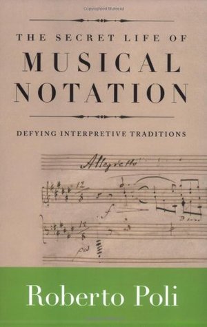 The Secret Life of Musical Notation: Defying Interpretive Traditions (Amadeus)