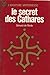 Le secret des Cathares