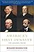 America's First Dynasty: Th...