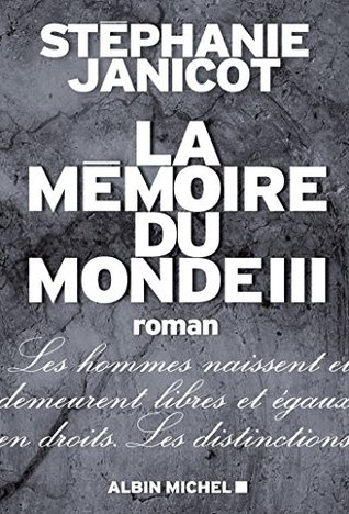 La Mémoire du monde III (French Edition)
