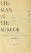 The Man In The Mirror: Why ...