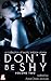 Don't Be Shy (Volume 2): A Collection of Erotic Lesbian Stories