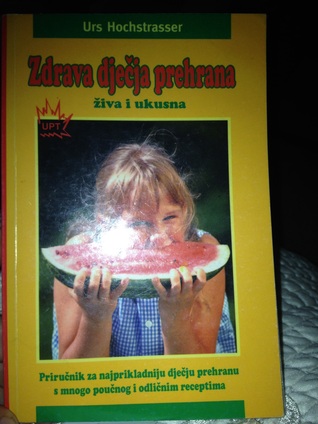 Zdrava dječja prehrana živa i ukusna