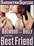 Between Her Bully and Her Best Friend