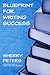 Blueprint for Writing Success