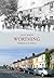 Worthing Through Time