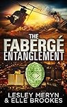 The Fabergé Entanglement by Lesley Meryn