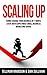 Marketing: Scaling Up: Turbo-Charge Your Business in 7 Simple Steps with Super Ninja Small Business Marketing Advice (Business Adventures in Marketing Book 1)