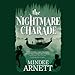 The Nightmare Charade (The Arkwell Academy, #3)