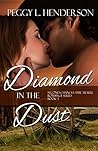 Diamond in the Dust by Peggy L. Henderson