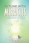 In Tune with Miracles: Cultivating Miracle Consciousness
