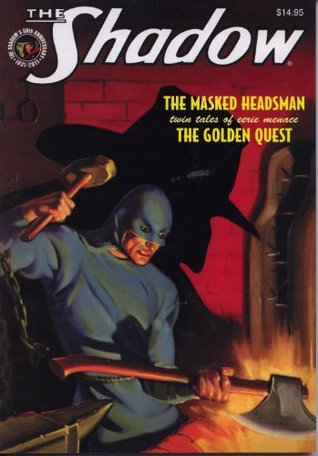 The Masked Headsman / The Golden Quest (The Shadow, #54)