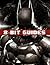 Batman: Arkham Knight Strategy Guide & Game Walkthrough - Cheats, Tips, Tricks, AND MORE!
