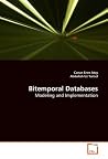 Bitemporal Databases: Modeling and Implementation