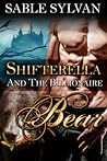 Shifterella and the Billionaire Bear (The Shifter Princes, #1)