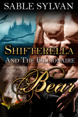 Shifterella and the Billionaire Bear (The Shifter Princes, #1)