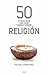50 cosas que hay que saber sobre religión