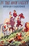 In the High Valley by Susan Coolidge