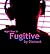 Fugitive (Night Boys #3)