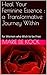 Heal Your Feminine Essence : a Transformative Journey Within: for Women who Wish to be Free
