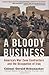 A Bloody Business: America'...