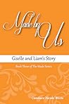 Made by Us: Giselle and Liam's Story