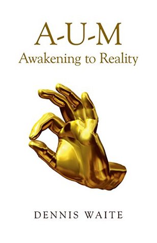 A-U-M: Awakening to Reality (Paperback)