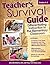 Teacher's Survival Guide: Differentiating Instruction in the Elementary Classroom (Teacher’s Survival Guide Book 0)