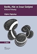 Benlik, Aile ve İnsan Gelişimi: Kültürel Psikoloji
