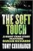 The Soft Touch
