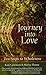 Journey into Love : Ten Steps to Wholeness